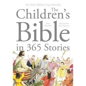The Children's Bible in 365 Stories -- Mary Batchelor